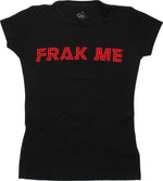 Battlestar Galactica Frak Me Spine Juniors T-Shirt