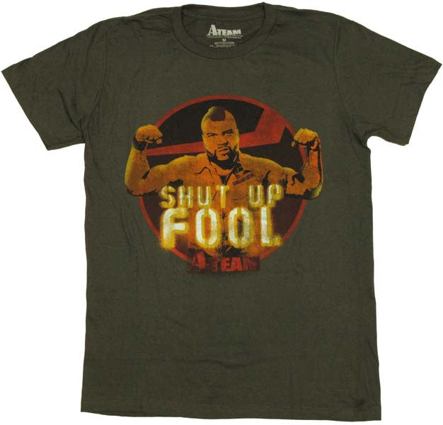 A Team Shut Up Fool T-Shirt Sheer