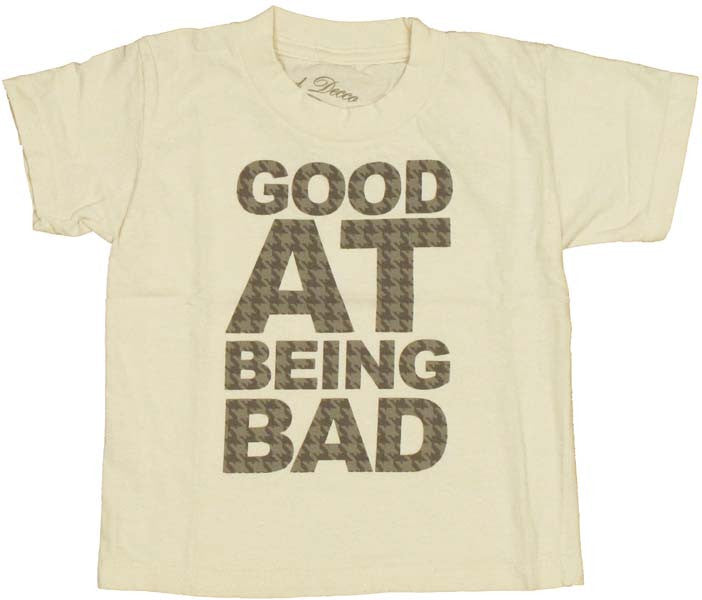 Being Bad Toddler T Shirt