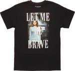 Doctor Who Clara Let Me Be Brave T-Shirt