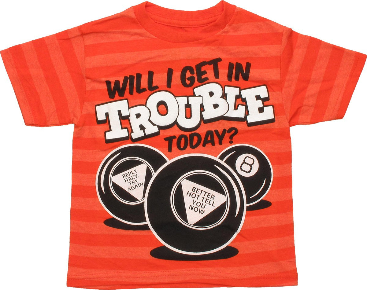 Eight Ball Will I Get into Trouble Juvenile Shirt