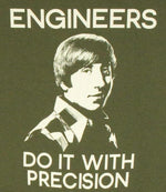 Big Bang Theory Engineers Precision T Shirt