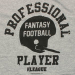 League Professional Fantasy Player T Shirt
