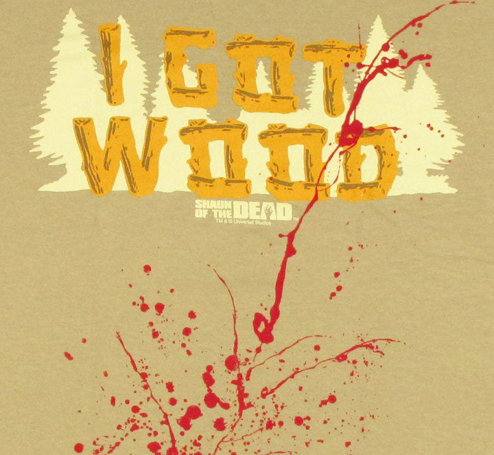Shaun of the Dead Got Wood T Shirt