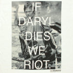 Walking Dead If Daryl Dies T Shirt