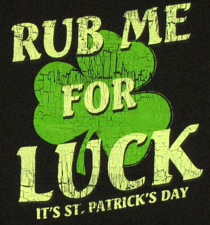 Irish Rub Me for Luck T Shirt