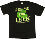 Irish Rub Me for Luck T Shirt