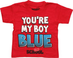 Old School You're My Boy Blue Toddler T-Shirt