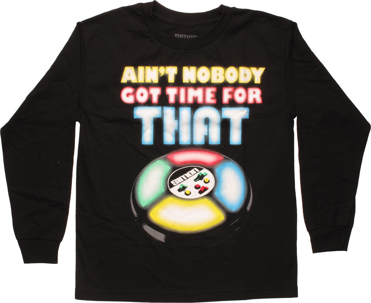 Simon Says Ain't Nobody Have Time LS Youth T-Shirt