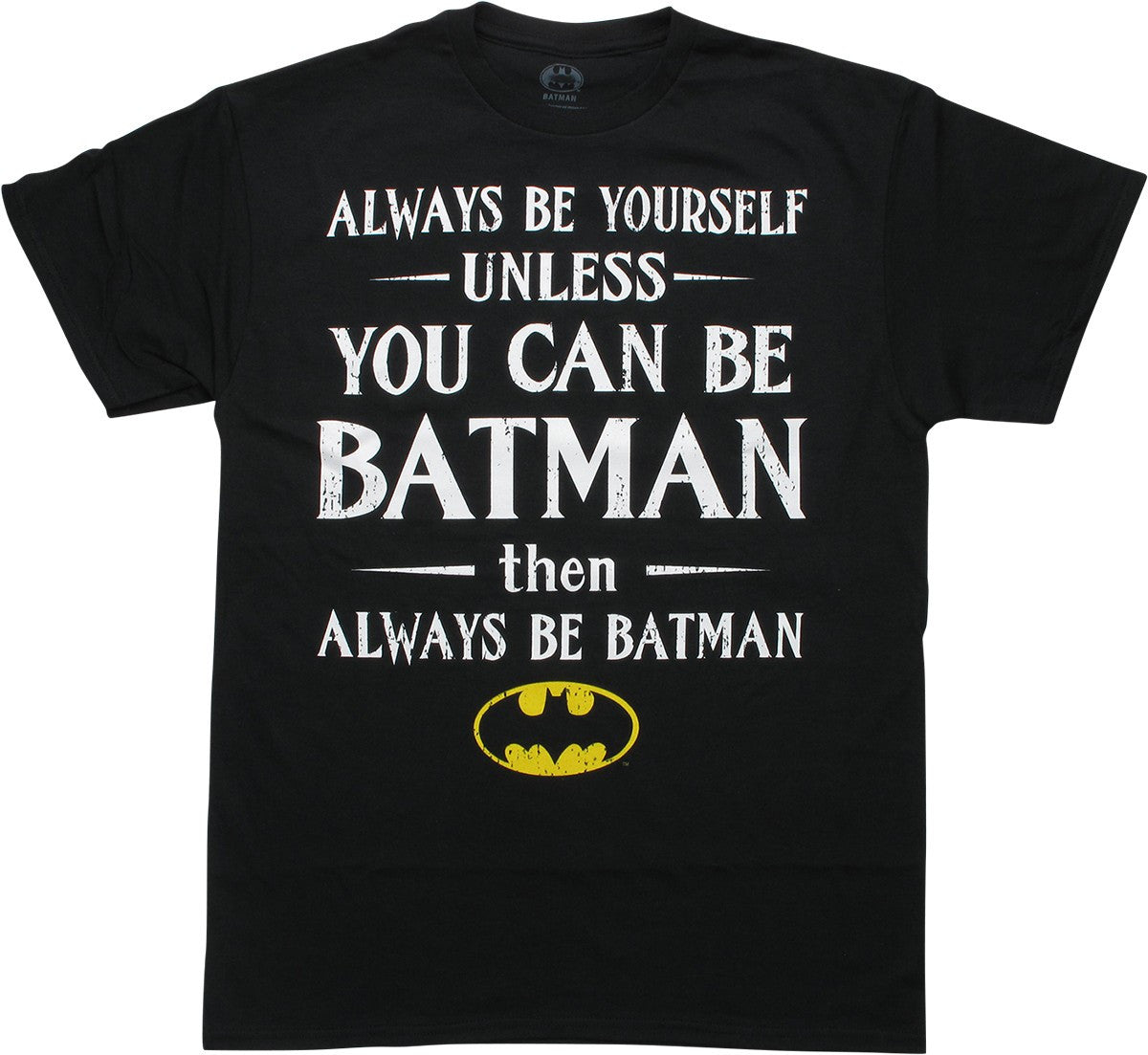 Batman Always Be Yourself Unless Be Batman T-Shirt