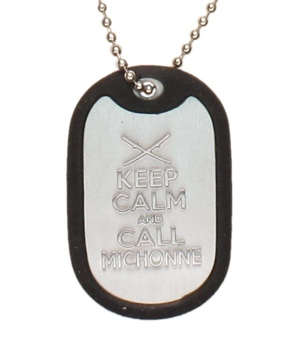 Walking Dead Keep Calm and Call Michonne Dog Tag