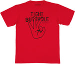 Workaholics Tight Butthole T Shirt