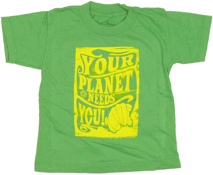 Your Planet Needs You Toddler T Shirt