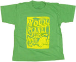 Your Planet Needs You Toddler T Shirt